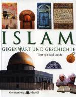 Islam - Gegenwart und Geschichte