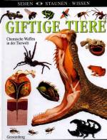Giftige Tiere - Chemische Waffen in der Tierwelt
