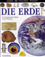 Die Erde - Der faszinierende Aufbau unseres Planeten