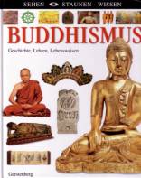 Buddhismus - Geschichte, Lehren, Lebensweisen