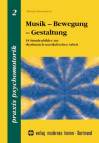 Musik, Bewegung, Gestaltung - 18 Stundenbilder zur rhythmisch-musikalischen Arbeit