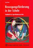 Bewegungsförderung in der Schule - Handbuch des Sportförderunterrichts