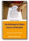 Schreibst&ouml;rungen bei Kindern erkennen und behandeln: Das Praxisbuch f&uuml;r Therapie und P&auml;dagogik mit Erl&auml;uterungen zum RAVEK-S