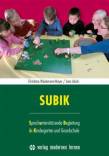 SUBIK: Sprachunterst&uuml;tzende Begleitung in Kindergarten und Grundschule