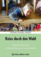 Reise durch den Wald - Ein präventives Förderkonzept zur Körperwahrnehmung im Vor- und Grundschulalter
