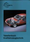 Tabellenbuch Kraftfahrzeugtechnik mit Formelsammlung - Tabellen, Formeln, Übersichten, Normen