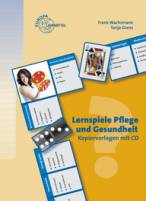 Lernspiele Gesundheit und Pflege - Kopiervorlagen mit CD