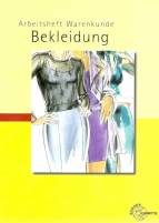 Arbeitsheft Warenkunde - Bekleidung