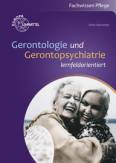 Gerontologie und Gerontopsychiatrie - lernfeldorientiert