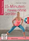 15-Minuten-Fitness ohne Geräte + DVD  - Personal Training