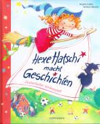 Hexe Hatschi macht Geschichten - Zauberhafter Vorlesespaß