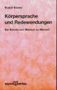 Körpersprache und Redewendungen - Die Brücke von Mensch zu Mensch