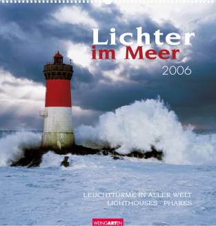 Lichter im Meer - Leuchttürme in aller Welt