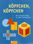 Köpfchen, Köpfchen - Der schnelle Weg zu mehr Intelligenz