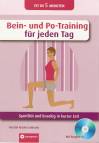 Bein- und Potraining für jeden Tag - Sportlich und knackig in kurzer Zeit