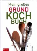 Mein großes Grundkochbuch - 