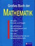 Großes Buch der Mathematik - Mit allen Formeln und Regeln