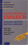 Grosswörterbuch Englisch - Englisch - Deutsch / Deutsch - Englisch 