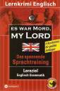 Es war Mord, My Lord: Lernziel Englisch Grammatik. F&uuml;r mittleres Sprachniveau