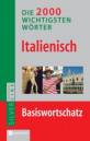 Die 2000 wichtigsten Wörter Italienisch - Basiswortschatz