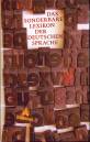 Das sonderbare Lexikon der deutschen Sprache - 