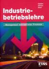 Industriebetriebslehre - Management betrieblicher Prozesse