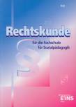 Rechtskunde für die Fachschule für Sozialpädagogik - 