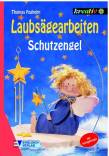 Laubsägearbeiten - Schutzengel