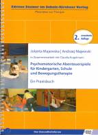 Psychomotorische Abenteuerspiele f&uuml;r Kindergarten, Schule und Bewegungstherapie: Ein Praxisbuch