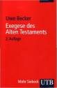 Exegese des Alten Testaments: Ein Methoden- und Arbeitsbuch (Uni-Taschenb&uuml;cher S): Ein Methoden- und Arbeitsbuch