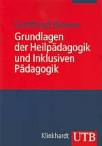 Grundlagen der Heilp&auml;dagogik und Inklusiven P&auml;dagogik