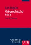 Philosophische Ethik - Eine Einführung