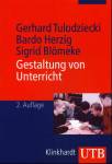 Gestaltung von Unterricht: Eine Einf&uuml;hrung in die Didaktik