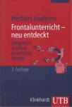 Frontalunterricht – neu entdeckt - Integration in offene Unterrichtsformen