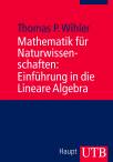 Mathematik f&uuml;r Naturwissenschaften: Einf&uuml;hrung in die Lineare Algebra