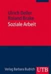 Soziale Arbeit: Grundlagen f&uuml;r Theorie und Praxis