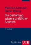 Die Gestaltung wissenschaftlicher Arbeiten: Ein Leitfaden f&uuml;r Seminararbeiten, Bachelor-, Master- und Magisterarbeiten sowie Dissertationen