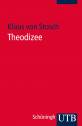 Theodizee (Grundwissen Theologie, Band 3867)