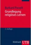 Grundlegung religiöses Lernen - Eine problemorientierte Einführung in die Religionspädagogik
