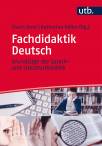 Fachdidaktik Deutsch - Grundzüge der Sprach- und Literaturdidaktik