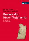 Exegese des Neuen Testaments: Ein Arbeitsbuch f&uuml;r Lehre und Praxis