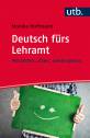 Deutsch fürs Lehramt - Verstehen, üben, weitergeben