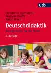 Deutschdidaktik - Konzeptionen für die Praxis