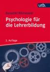 Psychologie für die Lehrerbildung - 