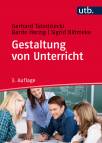 Gestaltung von Unterricht: Eine Einf&uuml;hrung in die Didaktik