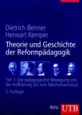 Theorie und Geschichte der Reformpädagogik - Teil 1: Die pädagogische Bewegung von der Aufklärung bis zum Neuhumanismus