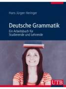Deutsche Grammatik  - Ein Arbeitsbuch für Studierende und Lehrende