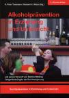 Alkoholprävention in Erziehung und Unterricht - 