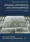 Zwischen Lehrerbildung und Lehrerausbildung - Texte zur Geschichte, Gegenwart und Zukunft der Lehrerbildung in Osnabrück 