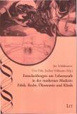 Entscheidungen am Lebensende in der modernen Medizin: Ethik, Recht, Ökonomie und Klinik - 